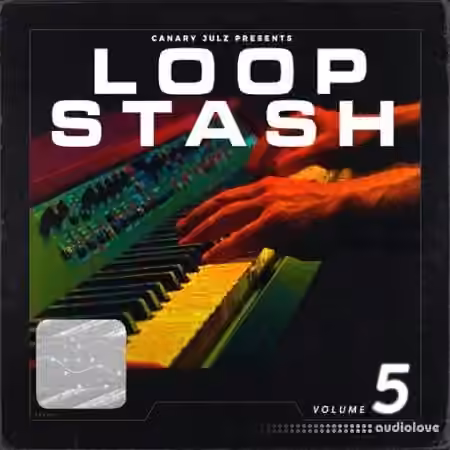 Canary Julz Loop Stash (Volume 5) [WAV]