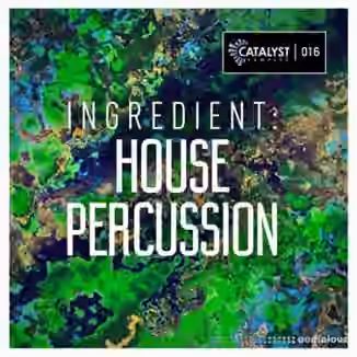 Catalyst Samples Ingredient House Percussion [WAV]
