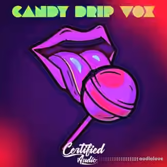 Certified Audio Candy Drip Vox [WAV]