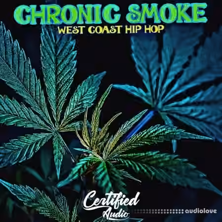 Certified Audio  Chronic Smoke [WAV]