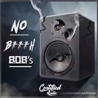 Certified Audio LLC No B***H 808's [WAV]