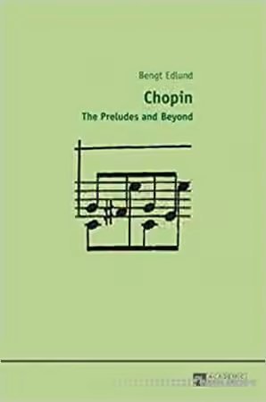Chopin: The Preludes and Beyond