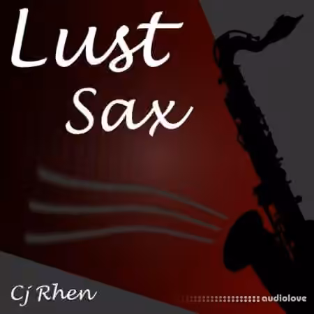 Cj Rhen Lust Sax [WAV]