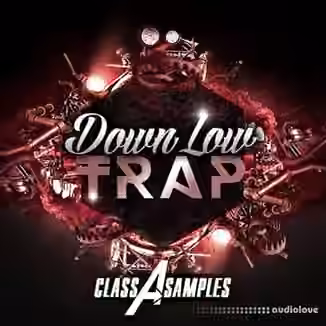 Class A Samples Down Low Trap [WAV, MiDi]