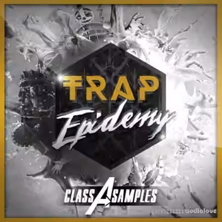 Class A Samples Trap Epidemy [WAV]