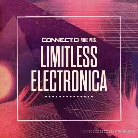 CONNECTD Audio Limitless Electronica [MULTiFORMAT]
