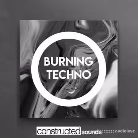 Constructed Sounds Burning Techno [WAV]