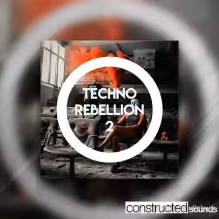 Constructed Sounds Techno Rebellion 2 [WAV]