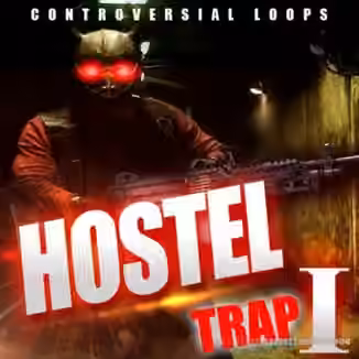 Controversial Loops Hostel Trap [WAV, MiDi, REX]