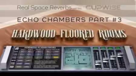 Cupwise Echo Chambers 3 Hardwood-Floored Rooms [Nebula]