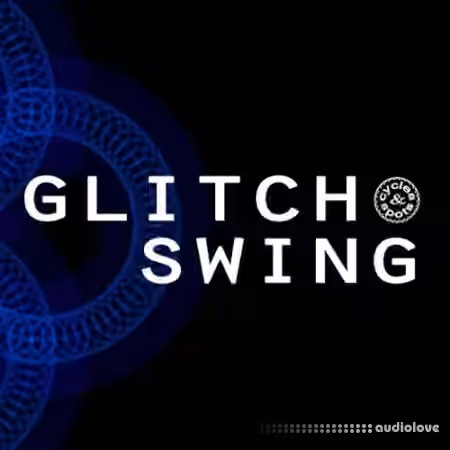Cycles and Spots Glitch Swing [WAV, MiDi]