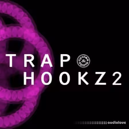 Cycles and Spots Trap Hookz 2 [WAV, MiDi]