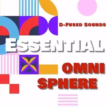 D-Fused Sounds Essential for OMNISPHERE [Synth Presets]