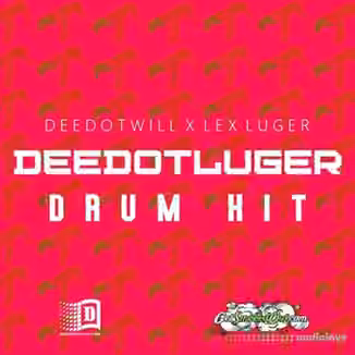 Deedotwill x Lex Luger Deedotluger Drum Kit [WAV]