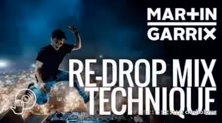 Digital DJ Martin Garrix's Re-Drop Mix Technique [TUTORiAL]