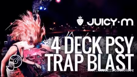 Digital DJ Tips Juicy M 4 Deck Psy Trap Blast [TUTORiAL]