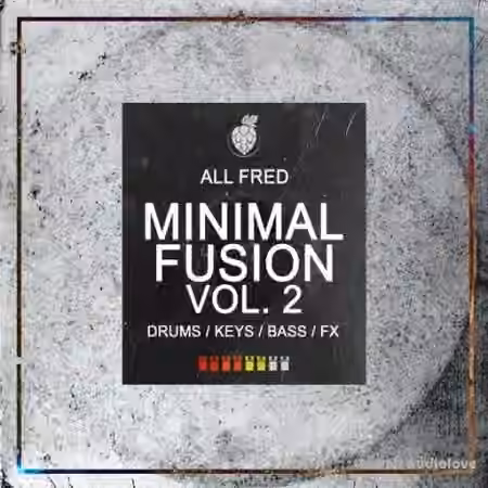 Dirty Music Minimal Fusion Vol. 2 All Fred [WAV]