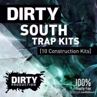 Dirty Production Dirty South Trap Kits [WAV, MiDi]