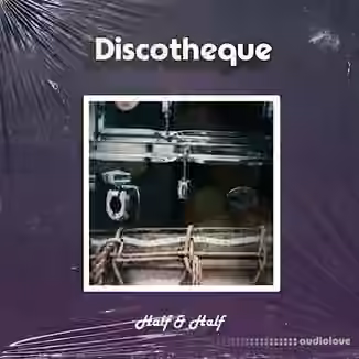 Discotheque Half and Half [WAV]