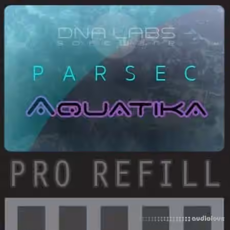 DNA Labs Software Parsec Aquatika Pro [ReFill]