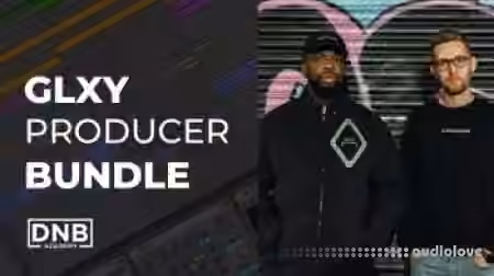 DNB Academy GLXY Producer Bundle [TUTORiAL]