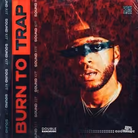 Double Bang Music Burn To Trap [MULTiFORMAT]