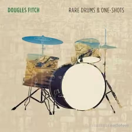 Dougles Fitch Rare Drums and One-Shots [WAV]
