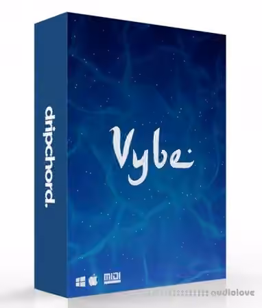 Dripchord Vybe [WAV, MiDi]