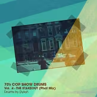 Dylan Wissing 70s COP SHOW DRUMS Vol.4 The Stakeout (1975 Mix) [WAV]
