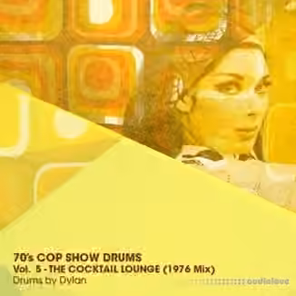 Dylan Wissing 70s COP SHOW DRUMS Vol.5 The Cocktail Lounge (1976 Mix) [WAV]