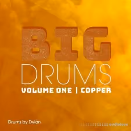 Dylan Wissing BIG DRUMS Vol. 1 Copper [WAV]