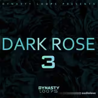 Dynasty Loops DARK ROSE 3 [WAV]