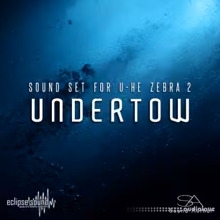 Eclipse Sound Undertow (New Version) [Synth Presets]