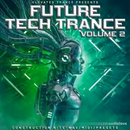 Elevated Trance Future Tech Trance 2 [WAV, MiDi, Synth Presets]