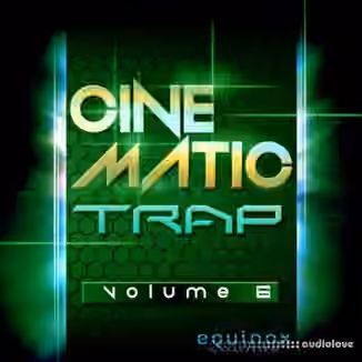 Equinox Sounds Cinematic Trap Vol.6 [WAV]