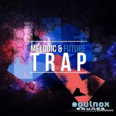 Equinox Sounds Melodic And Future Trap [ACiD, WAV]