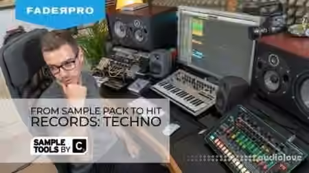 FaderPro From Sample Packs to Hit Records Techno [TUTORiAL]