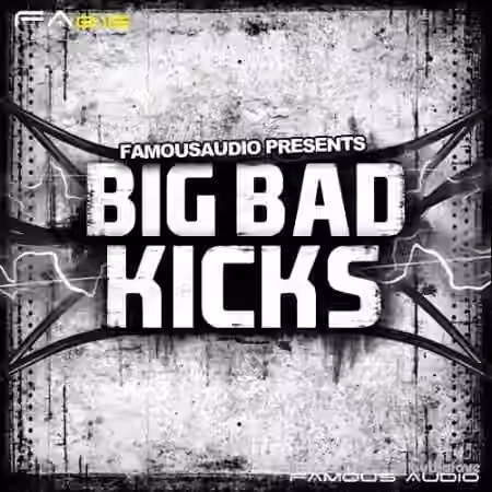 Famous Audio Big Bad Kicks [WAV]