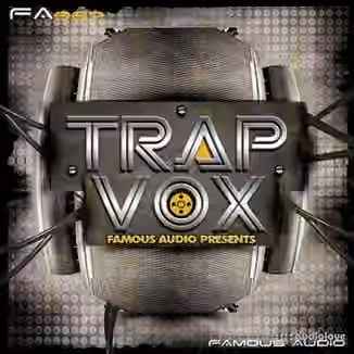 Famous Audio Trap Vox [WAV]