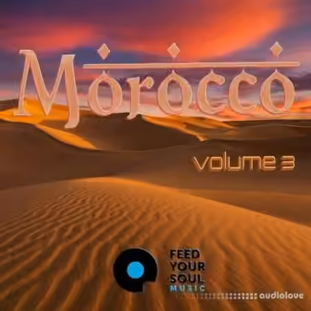 Feed Your Soul Music Morocco Volume 3 [WAV]