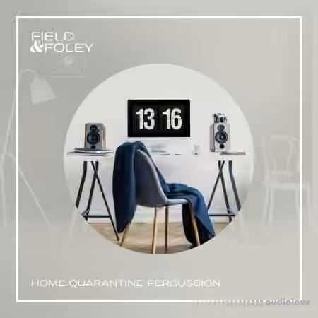 Field and Foley Home Quarantine Percussion [WAV]