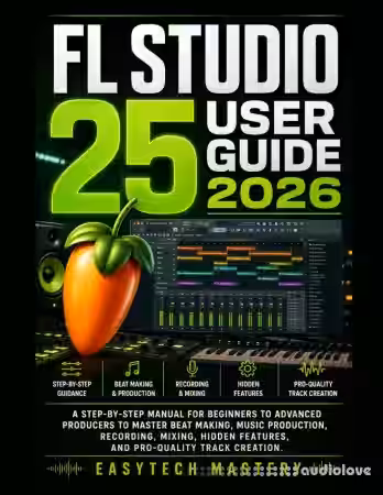 Fl Studio 25 User Guide 2026