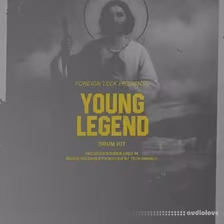 Foreignteck Foreign Teck (The Mekanics) Presents Young Legend Kit [WAV]