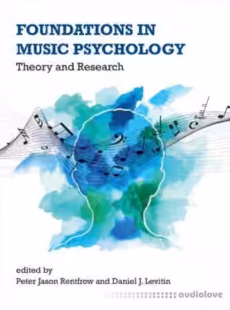 Foundations in Music Psychology: Theory and Research