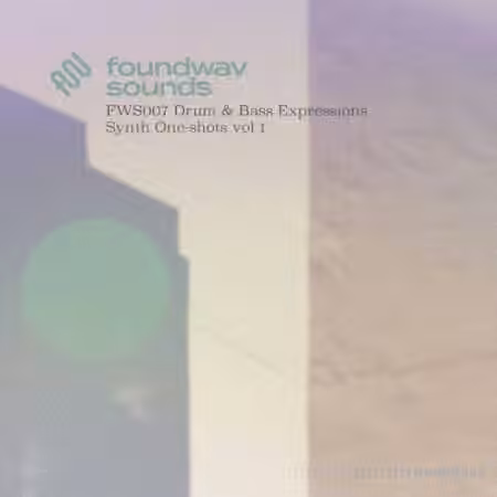 foundwav sounds FWS007 Drum and Bass Expressions Synth Oneshots Vol 1 [WAV]