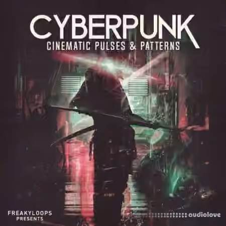 Freaky Loops Cyberpunk Cinematic Pulses and Patterns [WAV]