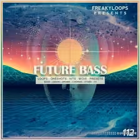 Freaky Loops Future Bass [WAV, MiDi, Synth Presets]