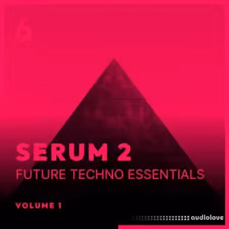 Freshly Squeezed Samples Serum 2 Future Techno Essentials Volume 1 [Synth Presets]