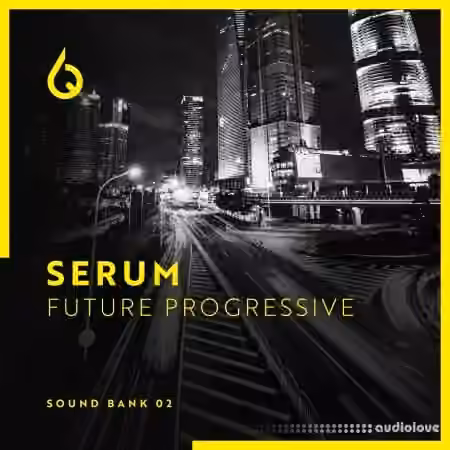 Freshly Squeezed Samples Serum Future Progressive Volume 2 [Synth Presets]