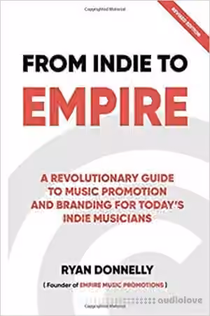 From Indie To Empire: The only DIY music marketing tool needed for today's Indie Musicians